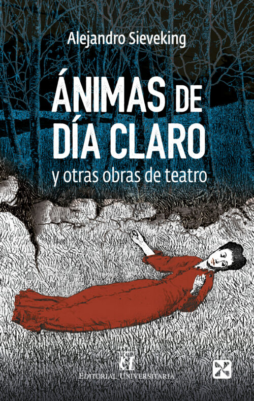 ANIMAS DE DIA CLARO Y OTRAS OBRAS DE TEATRO