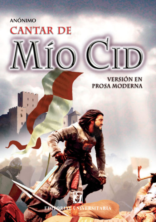 Cantar de Mío Cid. Versión en prosa moderna