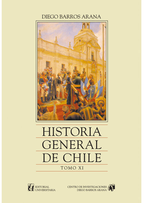HISTORIA GENERAL DE CHILE, TOMO 11