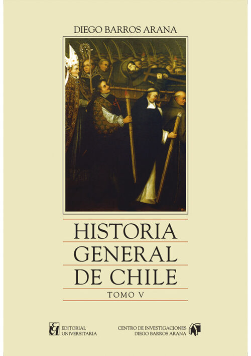 HISTORIA GENERAL DE CHILE, TOMO  5