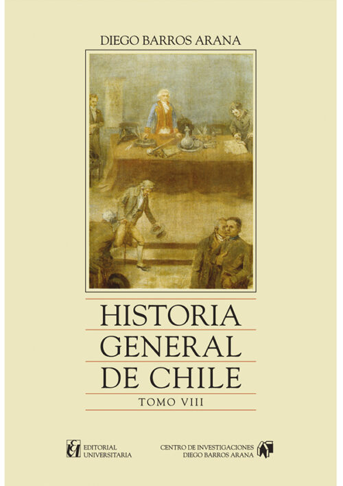 HISTORIA GENERAL DE CHILE, TOMO  8