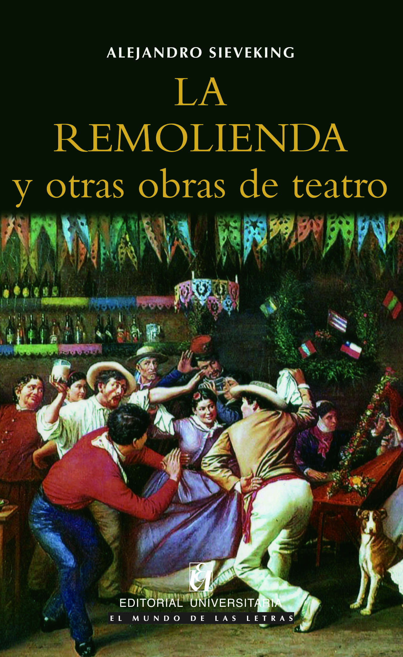 La Remolienda y otras obras de teatro