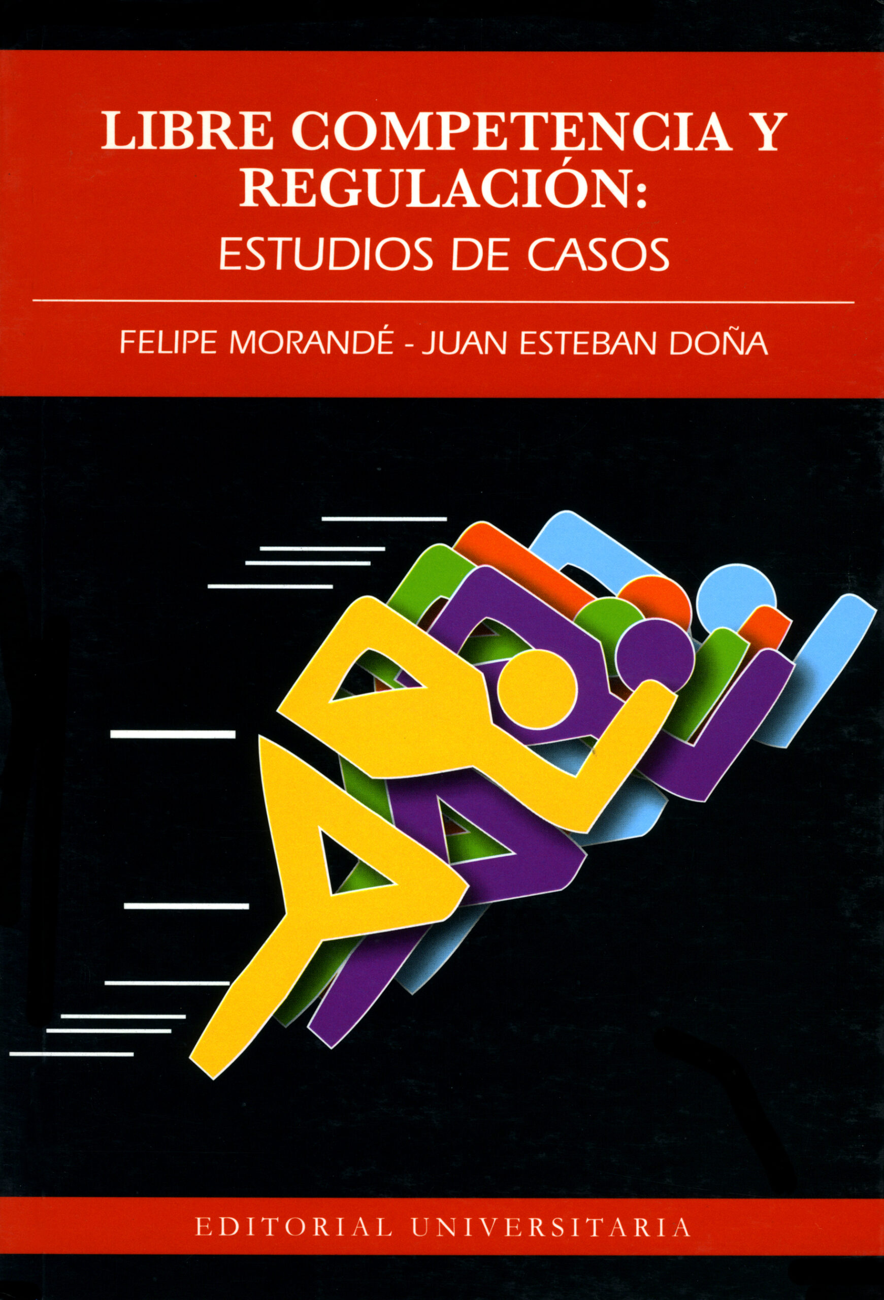 Libre competencia y regulación