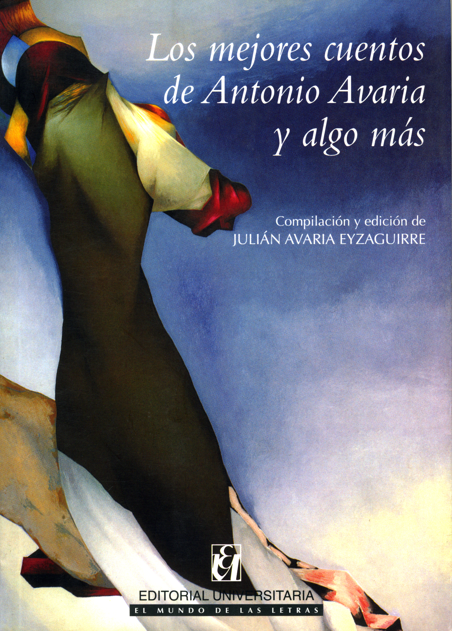 Los mejores cuentos de Antonio Avaria y algo más