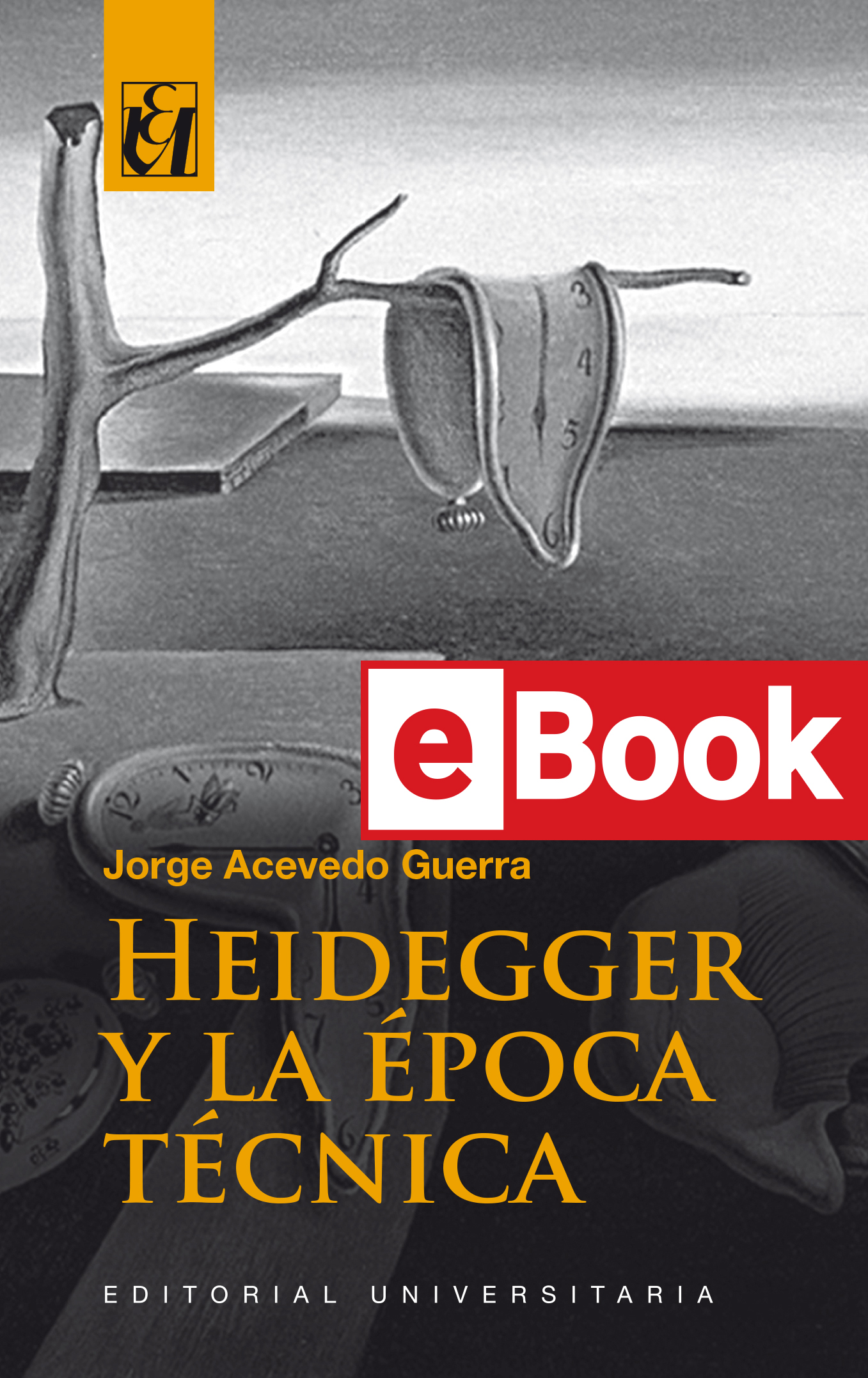 Heidegger y la época técnica. Ebook
