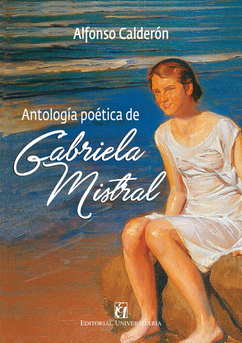 ANTOLOGIA POETICA DE GABRIELA MISTRAL