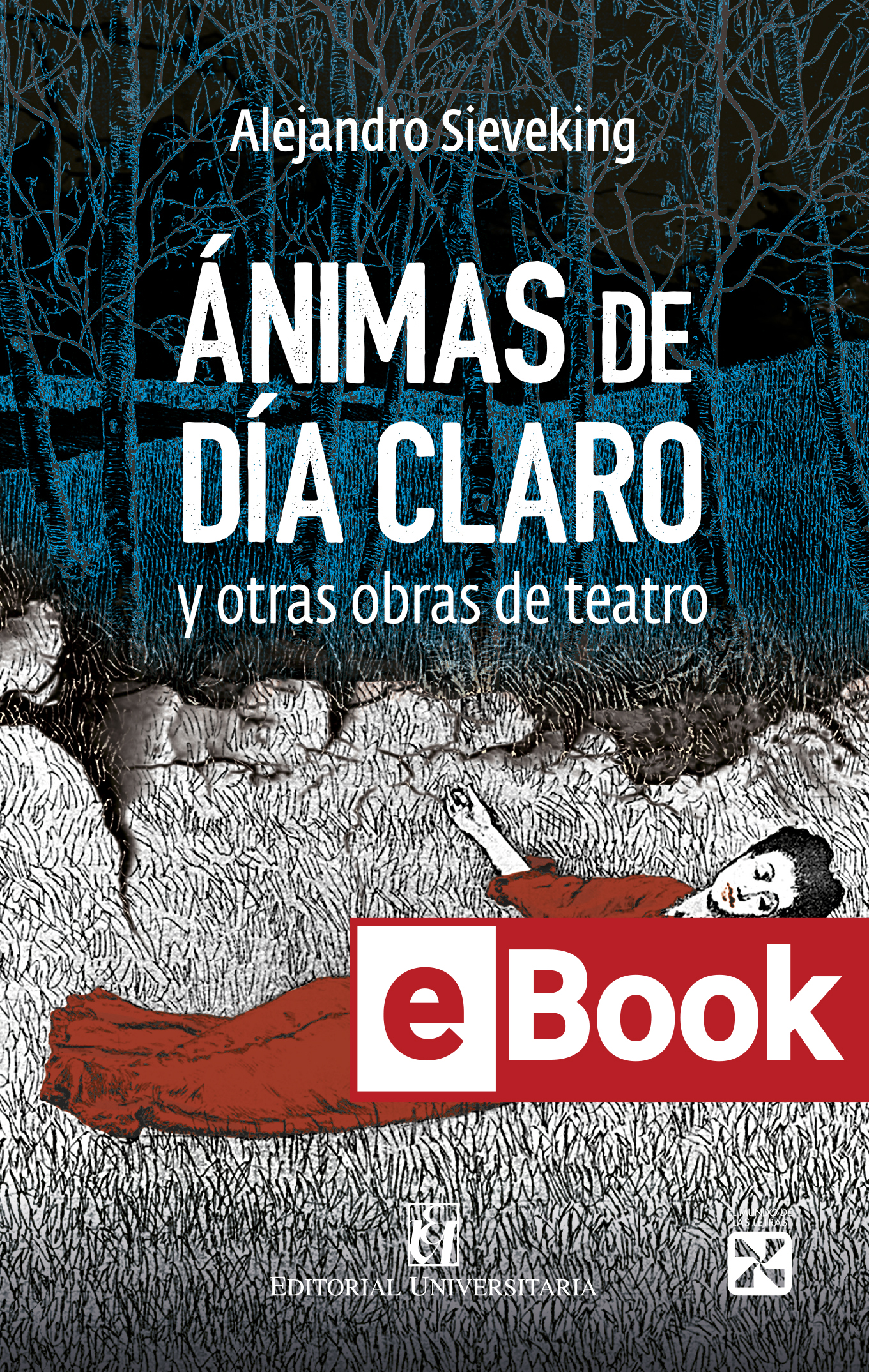 Ánimas de día claro y otras obras de teatro ebook
