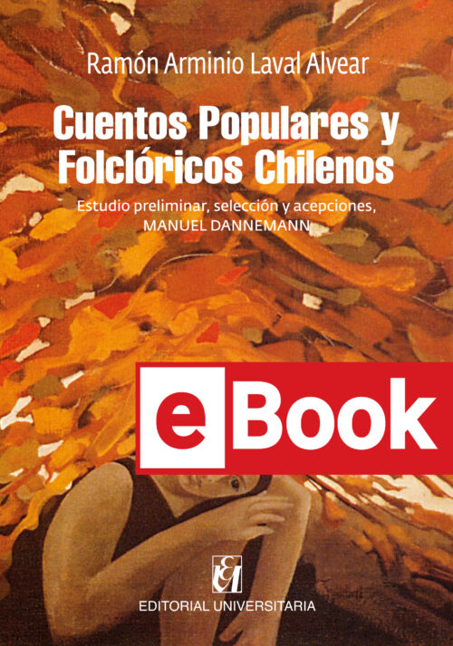 Cuentos populares y folclóricos chilenos ebook