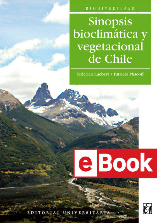 SINOPSIS BIOCLIMATICA Y VEGETACIONAL DE CHILE. EBOOK