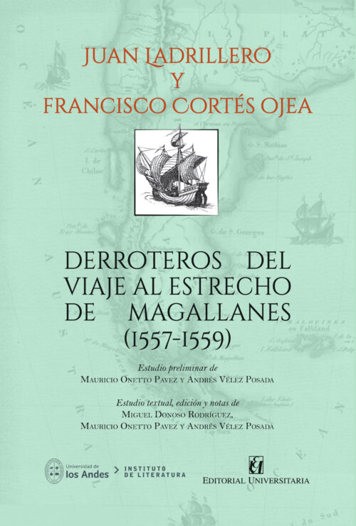 Derroteros del viaje al Estrecho de Magallanes (1557 - 1559)