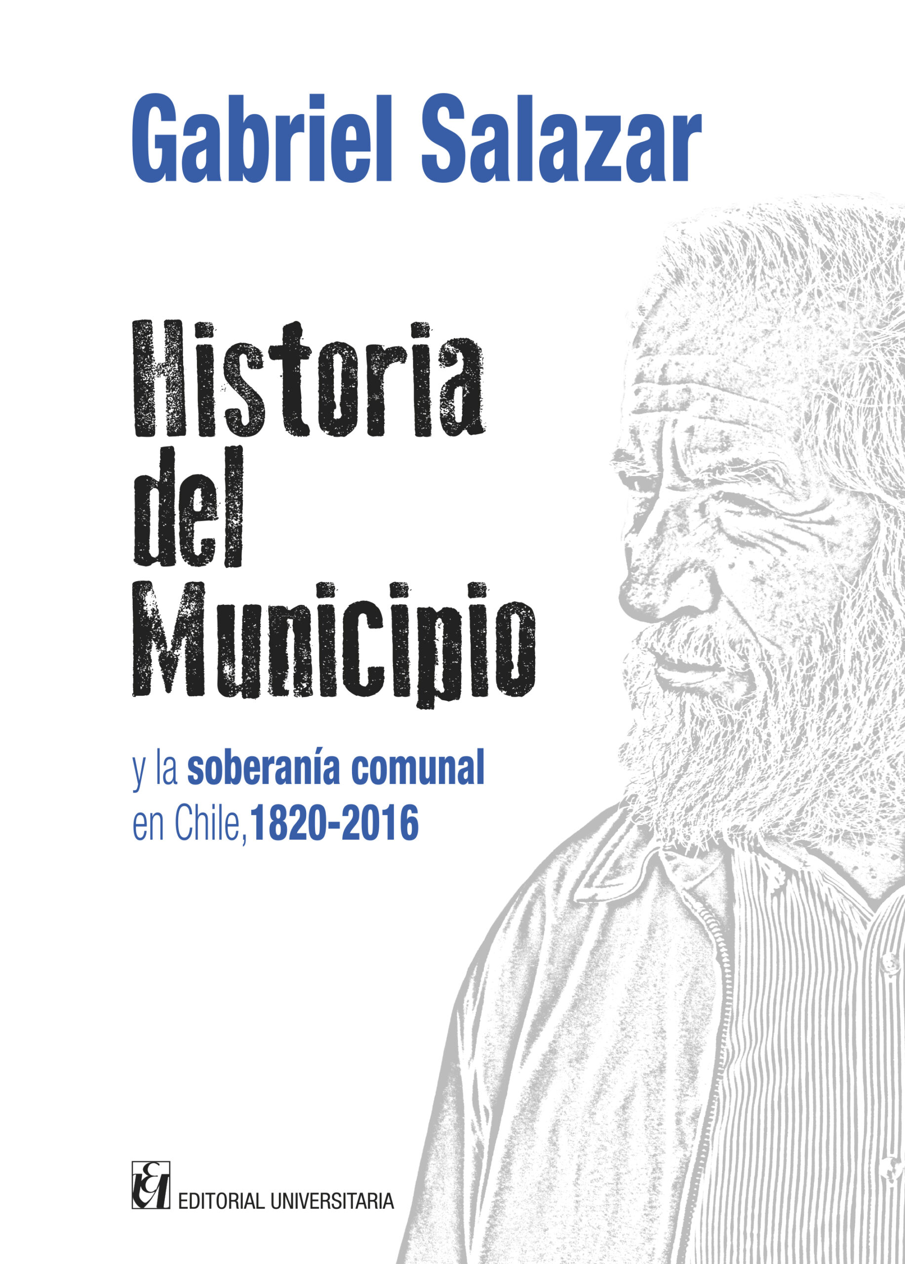 Historia del Municipio y la soberanía comunal en Chile, 1820-2016