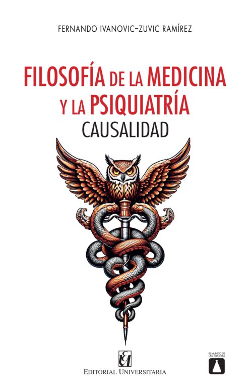 FILOSOFÍA DE LA MEDICINA Y LA PSIQUIATRIA. CAUSALIDAD