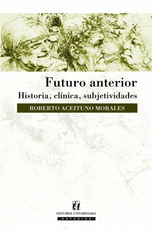 Futuro anterior. Historia, clínica, subjetividades