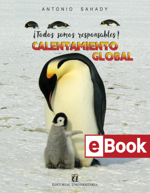 Calentamiento global ¡Todos somos responsables! Ebook