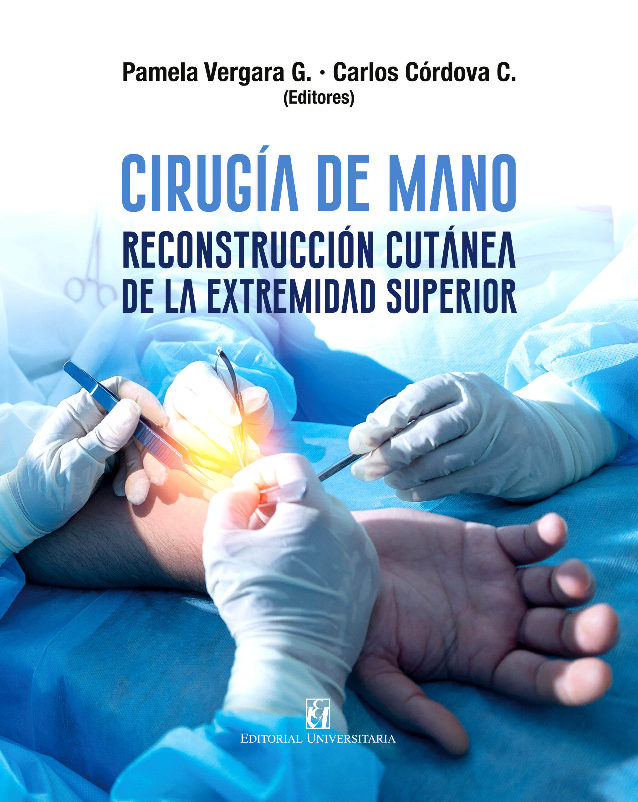 Cirugía de mano. Reconstrucción cutánea de la extremidad superior