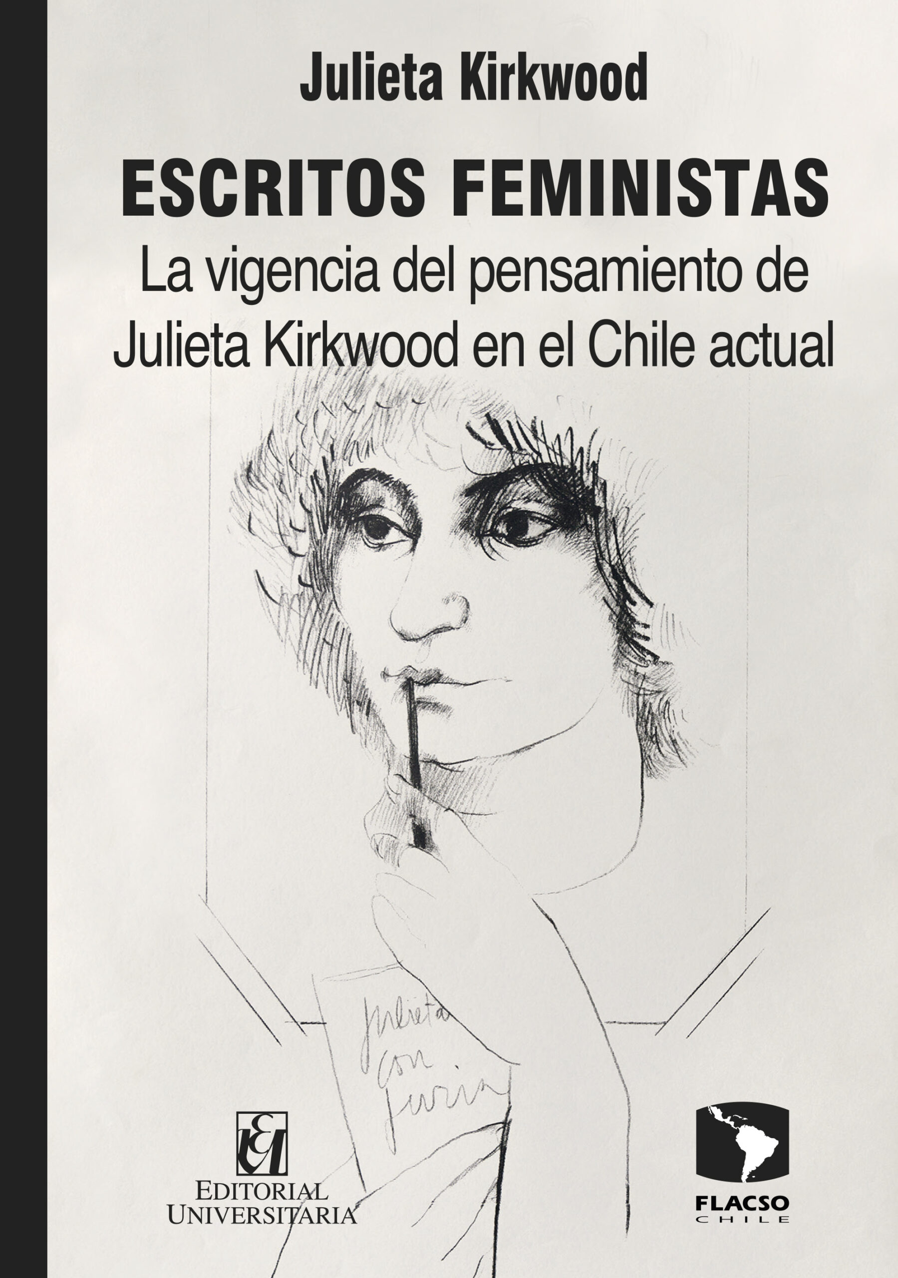 Escritos feministas: la vigencia del pensamiento de Julieta Kirkwood en el Chile actual