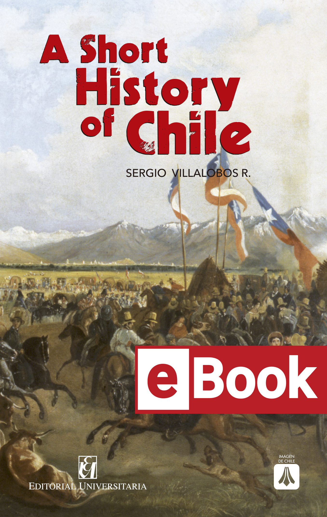 A Short History of Chile. Ebook, Epub