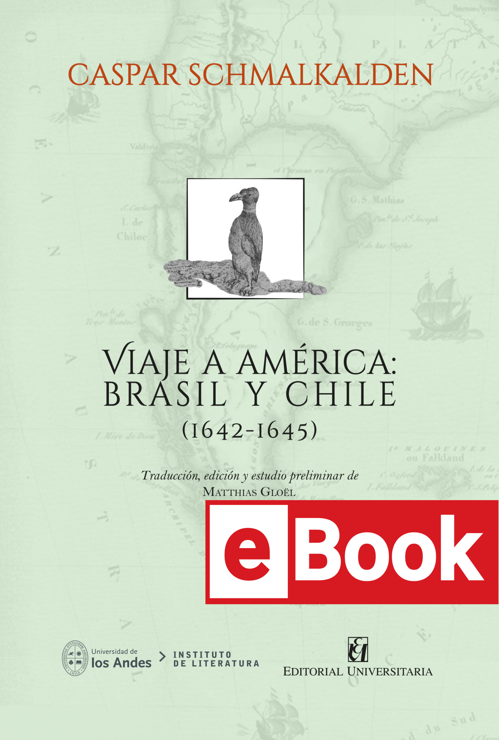 Viaje a América: Brasil y Chile (1642-1645) Ebook